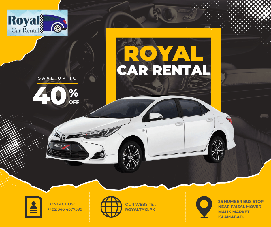 Experience Luxury with Royal Rent a Car in Islamabad